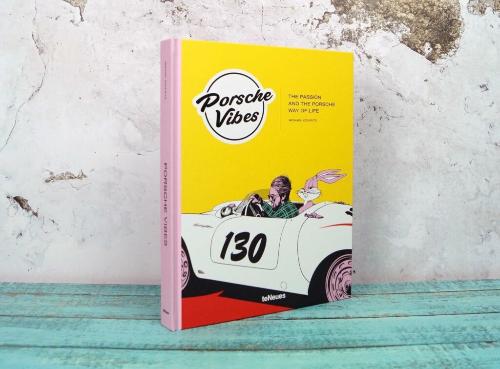 Porsche Vibes: The Passion and the Porsche Way of Life