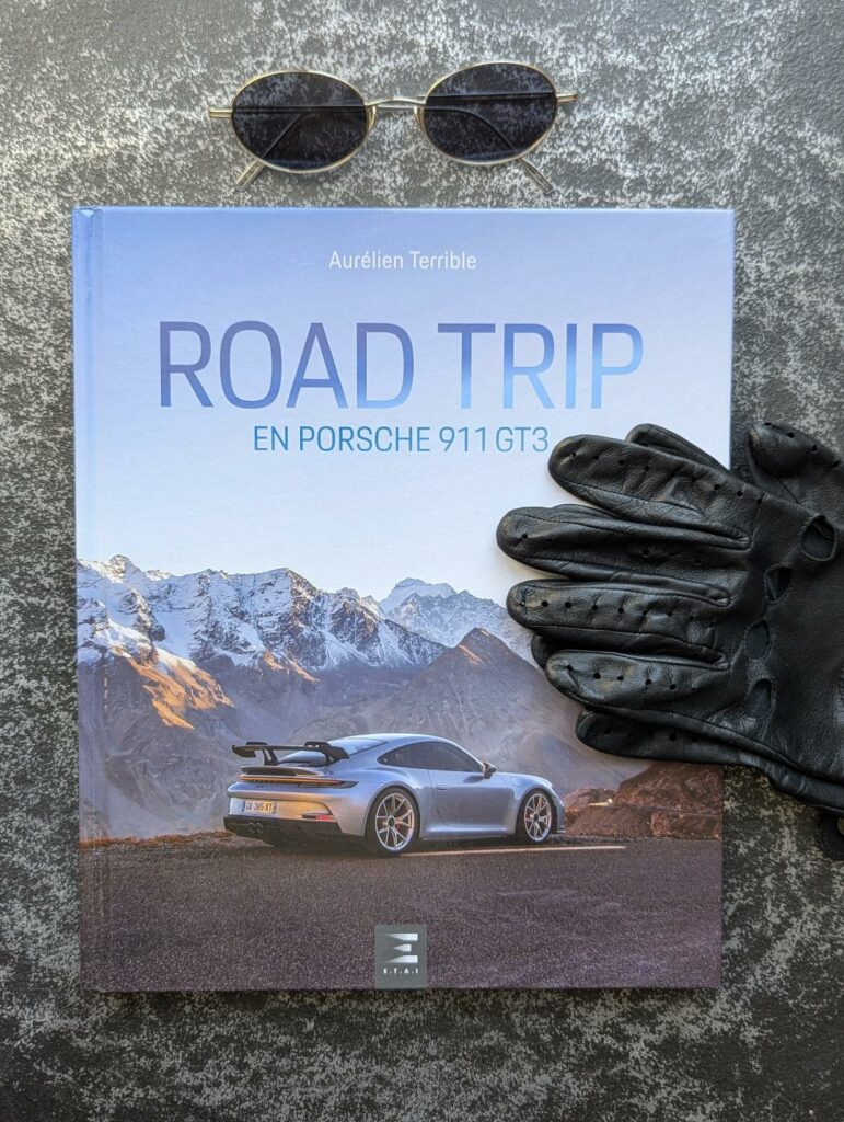 Road Trip en Porsche 911 GT3
