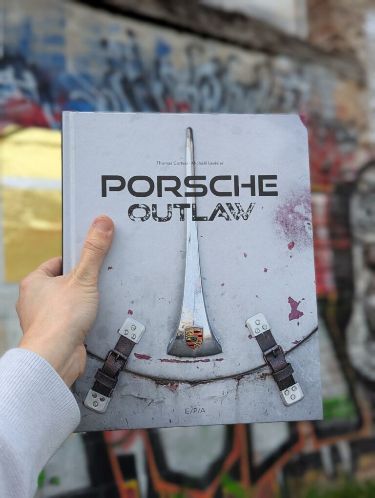 Porsche Outlaw (E/P/A) : 14 Porsche rebelles qui défient les règles dans ce beau livre Porsche pas comme les autres
